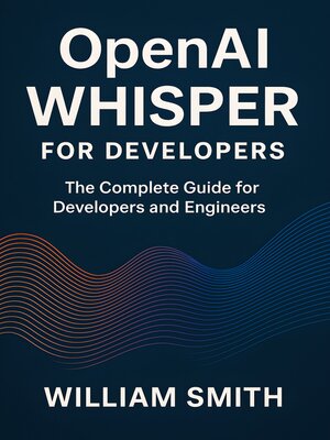 cover image of OpenAI Whisper for Developers